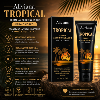 Aliviana Tropical | Creme Autobronzeador Natural